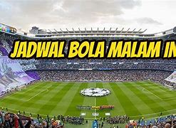 Siaran Langsung Bola Malam Ini Live Streaming